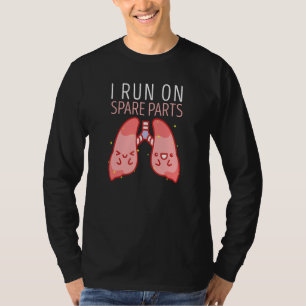 Camiseta Eu Funciono Com Peças Sobressalentes Pulmão Amor D