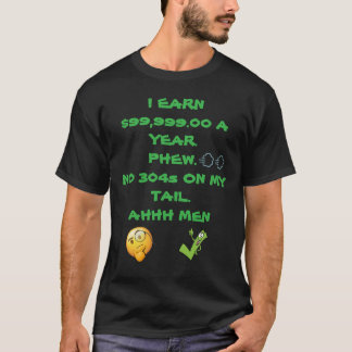 CAMISETA EU GANHO 99 999 POR ANO FAW N.º 304S NA MINHA CAUD