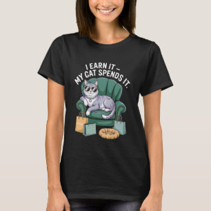 Camiseta Eu Ganho Meu Gato Gasta É Comédia Relaxante de Gat