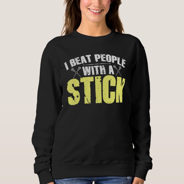 Camiseta Eu ganho Pessoas com um Stick Lacrosse 1 (Frente)
