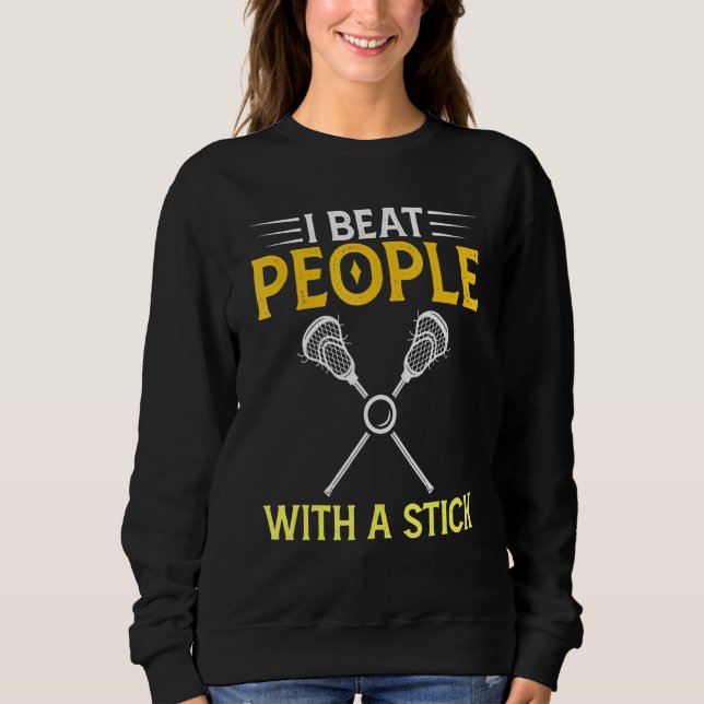 Camiseta Eu ganho Pessoas com um Stick Lacrosse 3 (Frente)