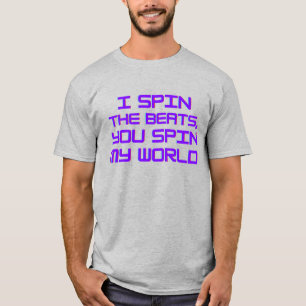 Camiseta Eu Giro Os Batidos Que Você Gira Meu Mundo DJ EDM