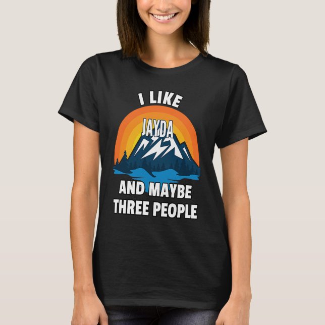 Camiseta Eu Gosto Da Jayda E Talvez De Três Pessoas (Frente)