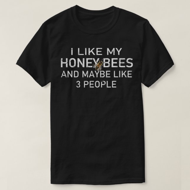 Camiseta Eu Gosto Das Minhas Abelhas E Talvez Como Três Pes (Frente do Design)