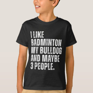 Camiseta Eu Gosto de Amante de Badminton Proprietário de Bu