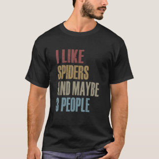 Camiseta Eu Gosto De Aranhas E Talvez 3 Insetos De Inseto D