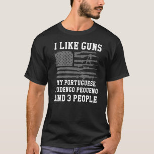 Camiseta Eu Gosto De Armas Meu Português Podengo Pequeno E