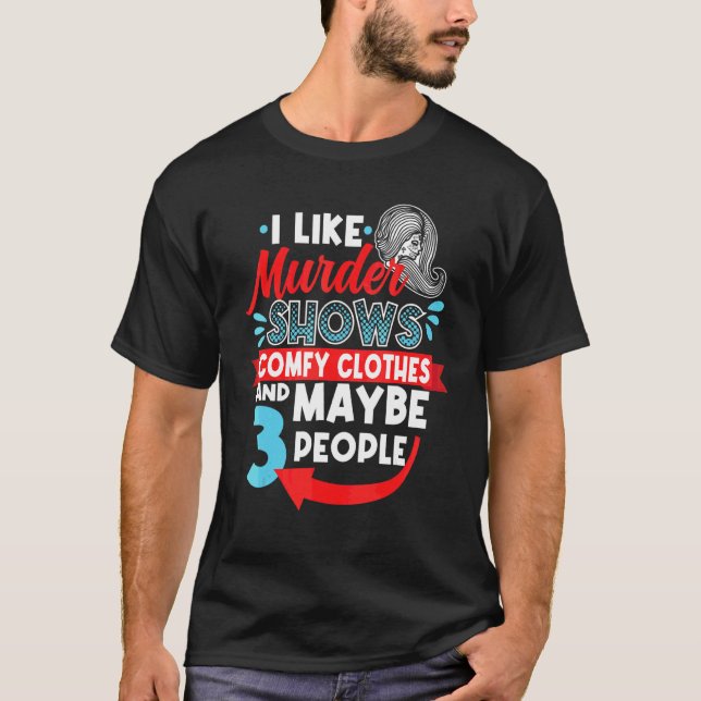 Camiseta Eu Gosto De Assassinatos Mostra Roupas Compostas E (Frente)