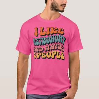 Camiseta Eu Gosto De Astronomia E Talvez 3 Pessoas Engraçad