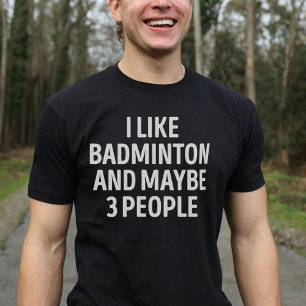Camiseta Eu Gosto De Badminton E Talvez 3 Pessoas Engraçada