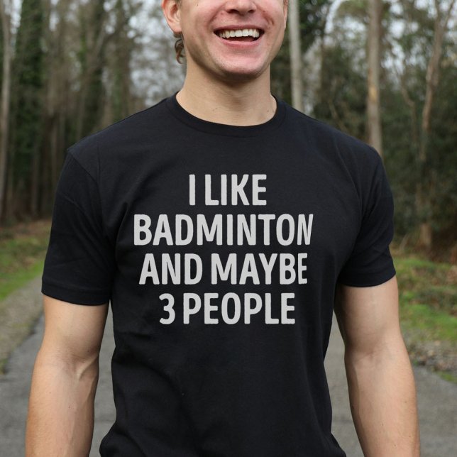 Camiseta Eu Gosto De Badminton E Talvez 3 Pessoas Engraçada (Criador carregado)