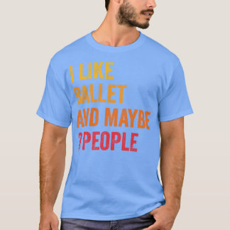 Camiseta Eu Gosto De Balé Talvez 3 Pessoas