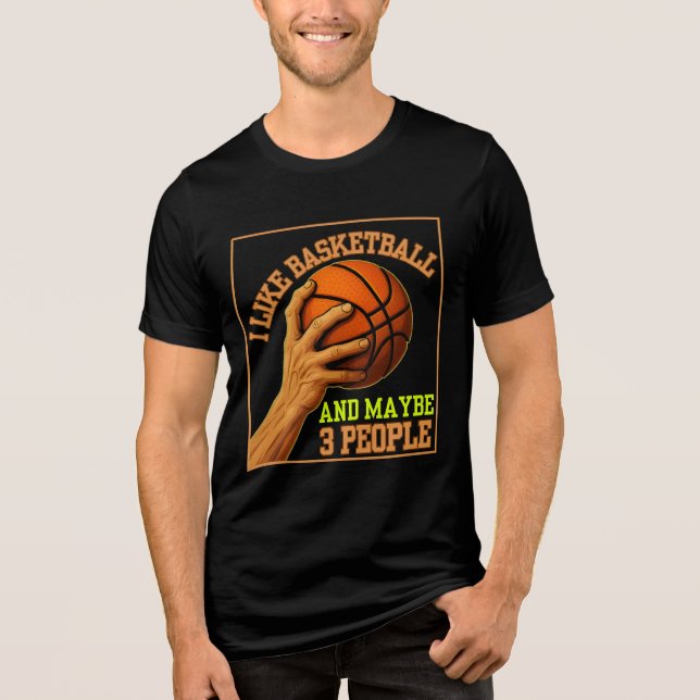 Camiseta eu gosto de basquete e talvez 3 pessoas (Frente)