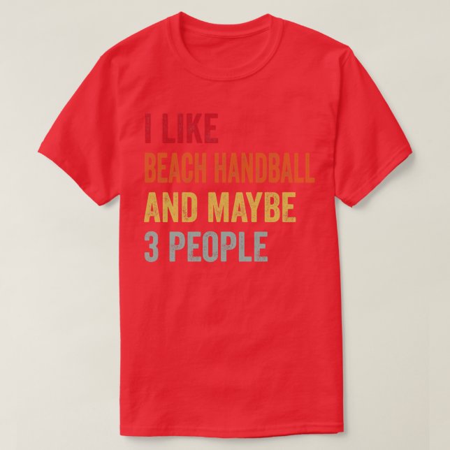 Camiseta Eu Gosto De Beach Handball Talvez 3 Pessoas (Frente do Design)