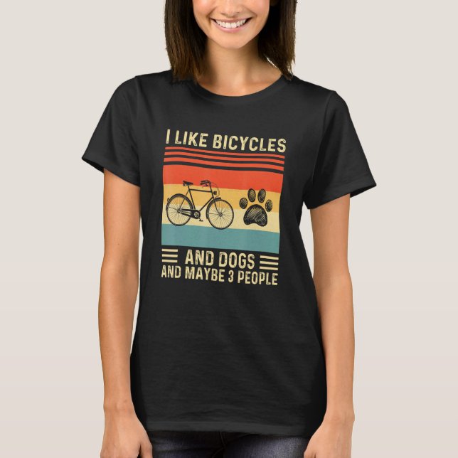 Camiseta Eu Gosto De Bicicletas E Cães E Talvez 3 Pessoas (Frente)