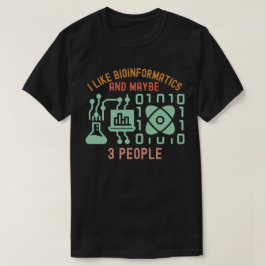 Camiseta Eu gosto de bioinformática e talvez três Pessoas