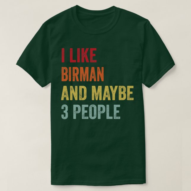 Camiseta Eu Gosto De Birman Talvez 3 Pessoas (Frente do Design)