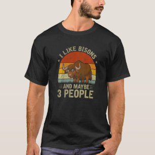 Camiseta Eu Gosto De Bisons E Talvez 3 Pessoas Legal De Bis