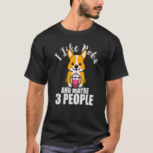 Camiseta Eu Gosto de Boba E Talvez 3 Pessoas Corgi de Bolha