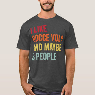 Camiseta Eu Gosto De Bocce Volo Talvez 3 Pessoas