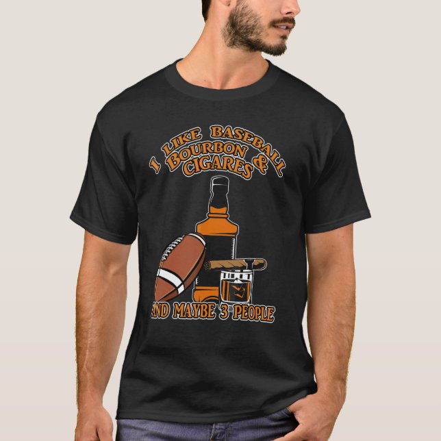 Camiseta Eu Gosto De Bourbon De Baseball E Cigarros E Talve (Frente)