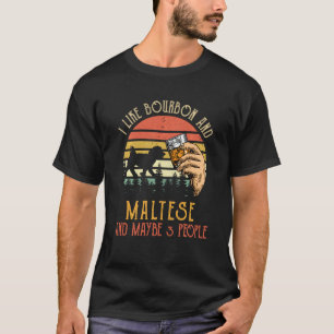 Camiseta Eu Gosto De Bourbon E Cachorro Maltês Talvez 3 Vin