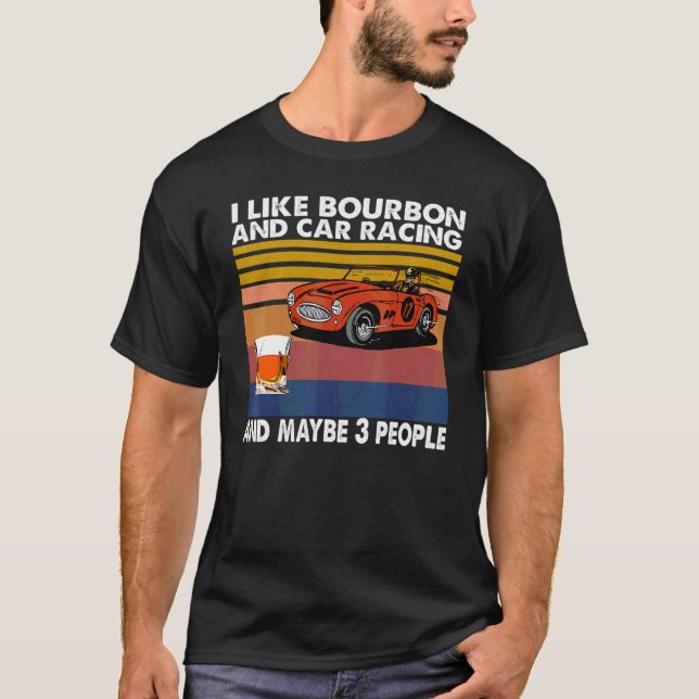 Camiseta Eu Gosto De Bourbon E Carro E Talvez 3 Pessoas V (Frente)