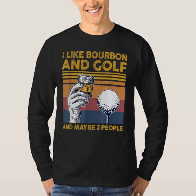 Camiseta Eu Gosto De Bourbon E Golfs E Talvez 3 Pessoas Eng (Frente)