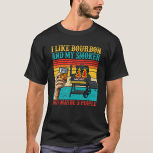 Camiseta Eu Gosto De Bourbon E Meu Fumante E Talvez Três Pe