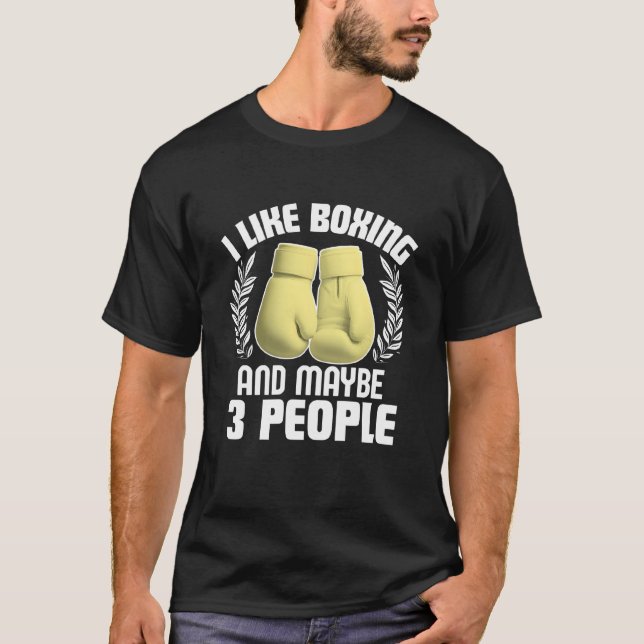 Camiseta eu gosto de boxe e talvez 3 pessoas (Frente)