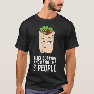 Camiseta Eu Gosto de Burritos E Talvez 3 Pessoas Engraçadas