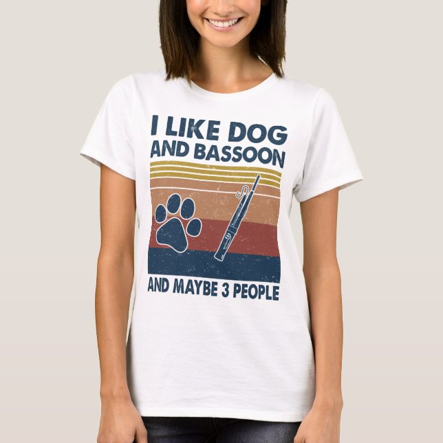 Camiseta Eu gosto de Cachorro e Bassoon e talvez 3 animais  (Frente)