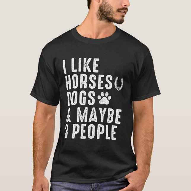 Camiseta Eu Gosto De Cães De Cavalo E Talvez 3 Cães De Pess (Frente)