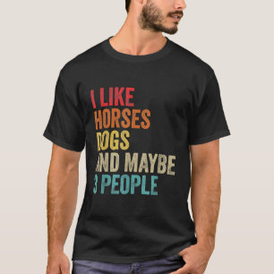 Camiseta Eu Gosto De Cães De Cavalo E Talvez 3 Pessoas De C