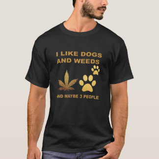Camiseta Eu Gosto De Cães E De Erva E Talvez De Pessoas