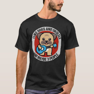 Camiseta Eu Gosto De Cães E Ukulele E Talvez 3 Pessoas Ukul