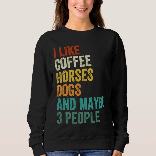Camiseta Eu Gosto de Café Cavalos Cães E Talvez 3 Pessoas   (Frente)