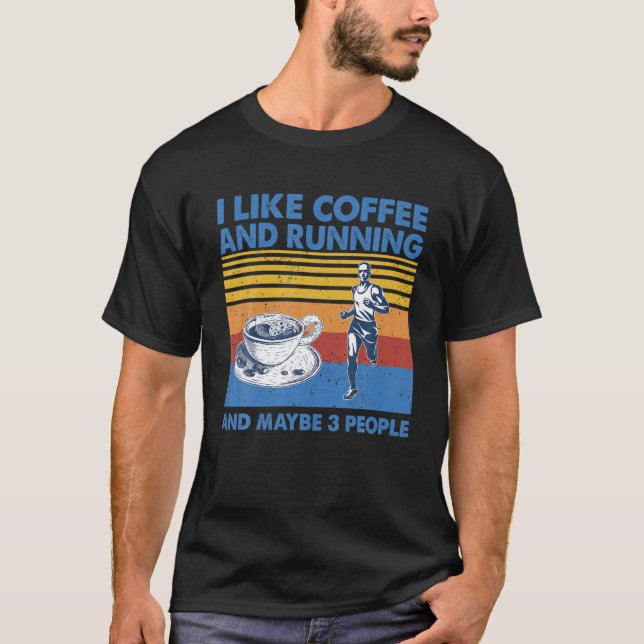 Camiseta Eu Gosto De Café, Correndo E Talvez 3 Pessoas De V (Frente)