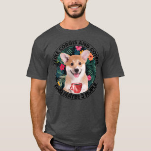 Camiseta Eu Gosto De Café De Corgi E Talvez 3 Pessoas De Co