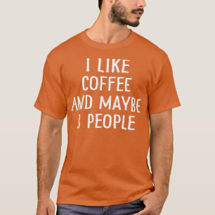Camiseta Eu Gosto De Café E Talvez 3 Pessoas 11