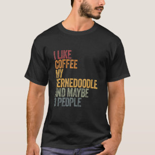 Camiseta Eu Gosto De Café Meu Bernedoodela E Talvez 3 Pesso