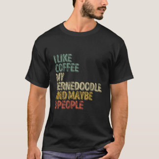 Camiseta Eu Gosto de Café Meu Bernedoodle E Talvez 3 Pessoa