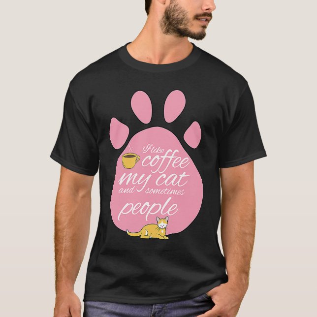 Camiseta Eu Gosto De Café Meu Gato E, Às Vezes, Pessoas Gra (Frente)