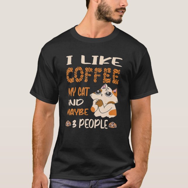 Camiseta Eu Gosto De Café Meu Gato E Talvez 3 Pessoas De Co (Frente)