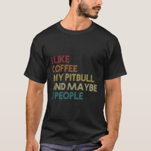 Camiseta Eu Gosto De Café Meu Pitbull E Talvez 3 Pessoas Ca