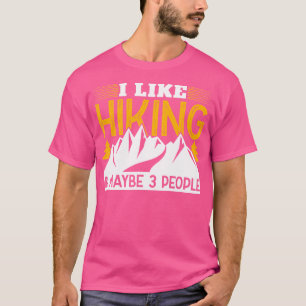Camiseta Eu Gosto De Caminhar E Talvez 3 Pessoas Ao Ar Exte
