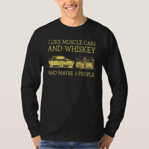 Camiseta Eu Gosto De Carros Musculares E Whiskey E Talvez 3