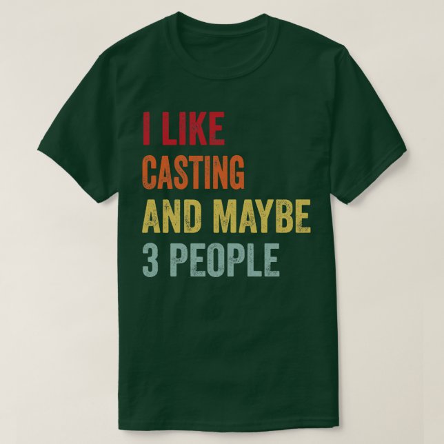 Camiseta Eu Gosto De Casting Talvez 3 Pessoas (Frente do Design)