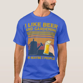 Camiseta Eu gosto de cerveja e jardinagem e talvez três Pes