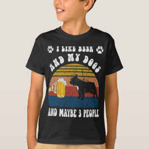 Camiseta Eu Gosto De Cerveja E Meu Cachorro Francês E Talve